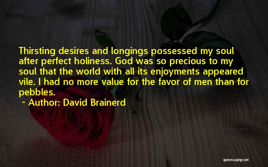 Thirsting Quotes By David Brainerd