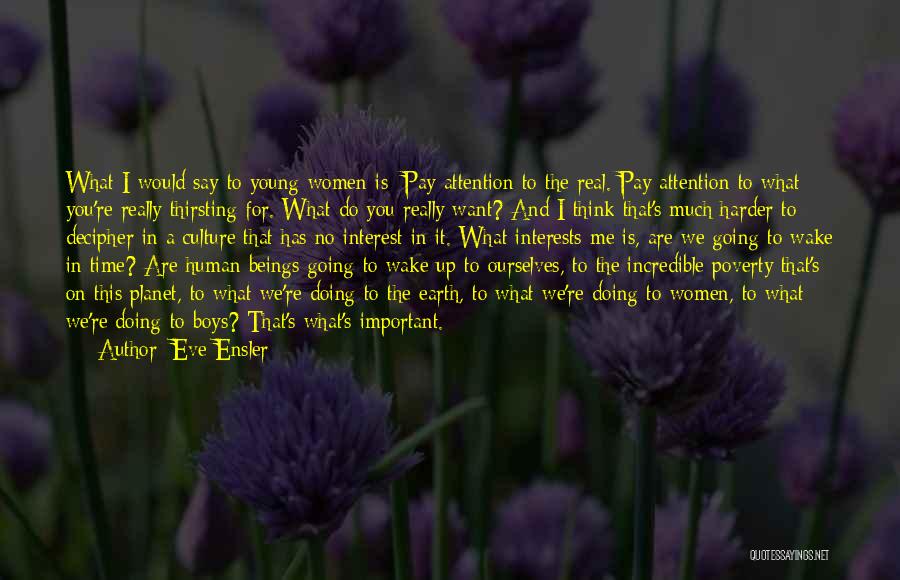 Thirsting Quotes By Eve Ensler