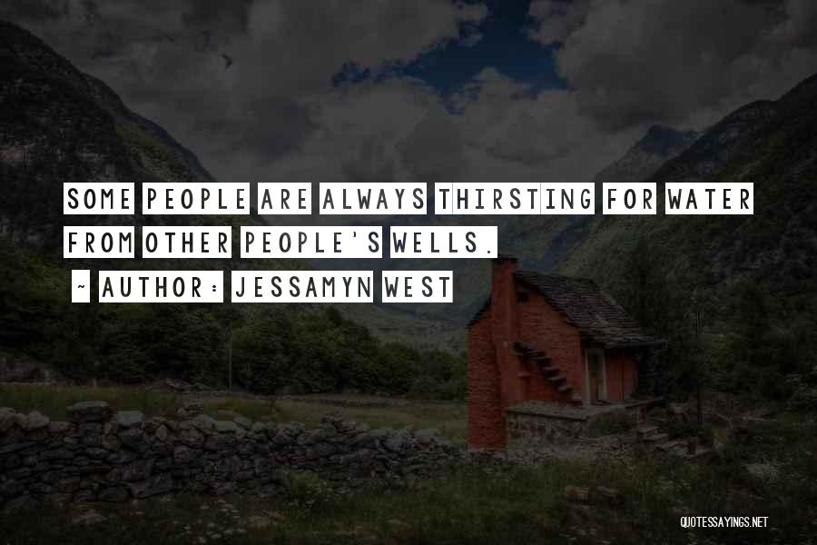 Thirsting Quotes By Jessamyn West