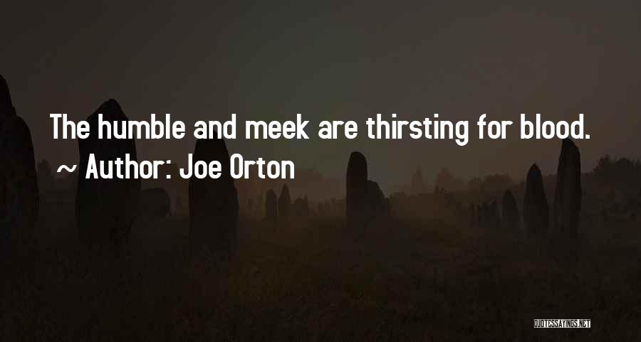 Thirsting Quotes By Joe Orton