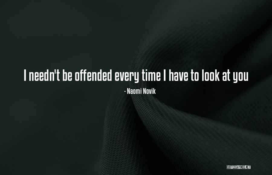 Thirsty Dudes Quotes By Naomi Novik