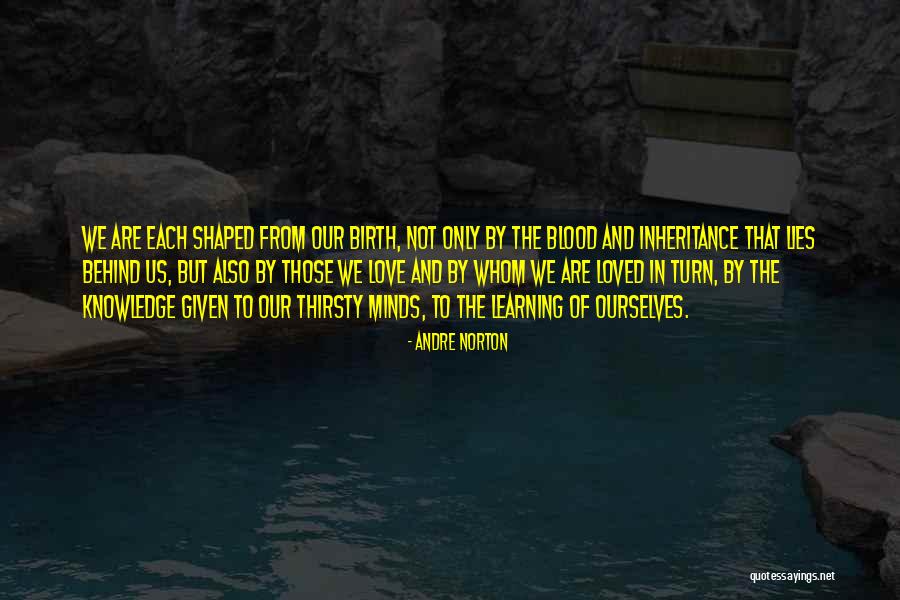 Thirsty For Knowledge Quotes By Andre Norton Thirsty For Knowledge Quotes By Andre Norton