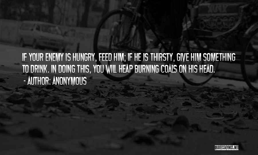 Thirsty Quotes By Anonymous