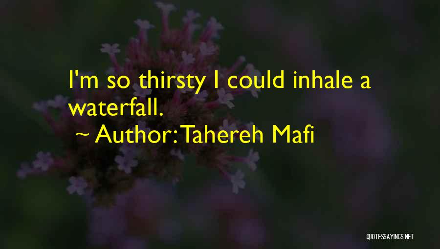 Thirsty Quotes By Tahereh Mafi