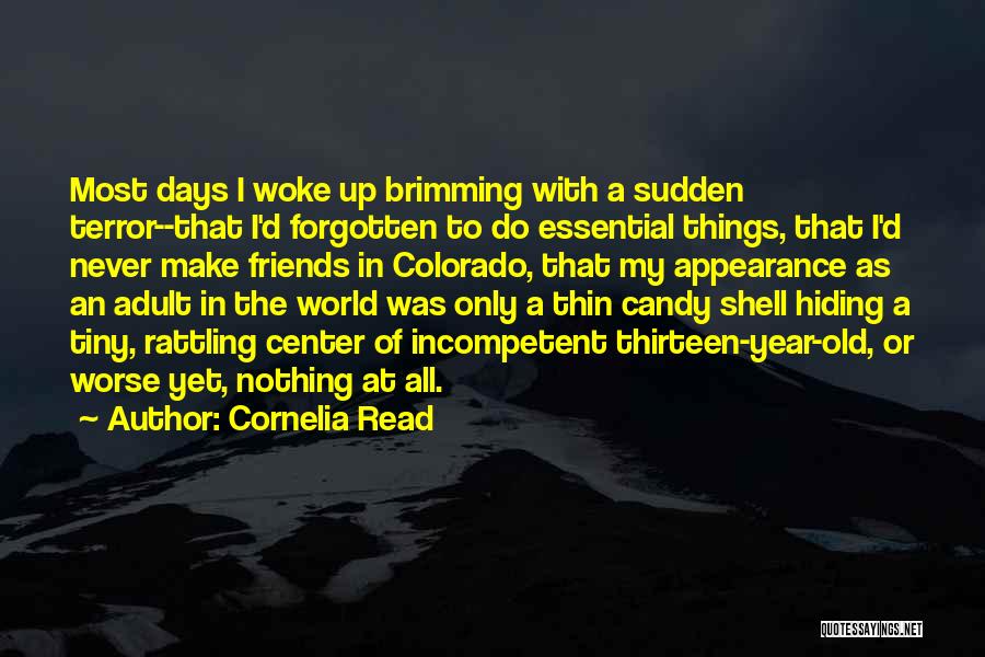 Thirteen Days Quotes By Cornelia Read