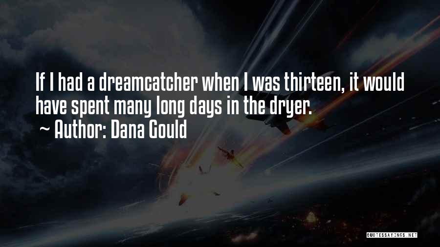 Thirteen Days Quotes By Dana Gould