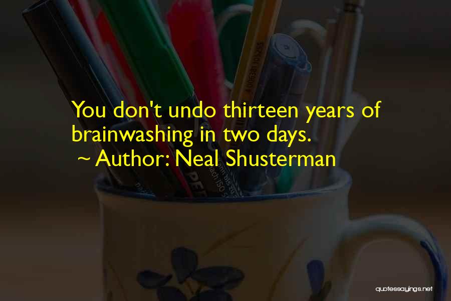 Thirteen Days Quotes By Neal Shusterman