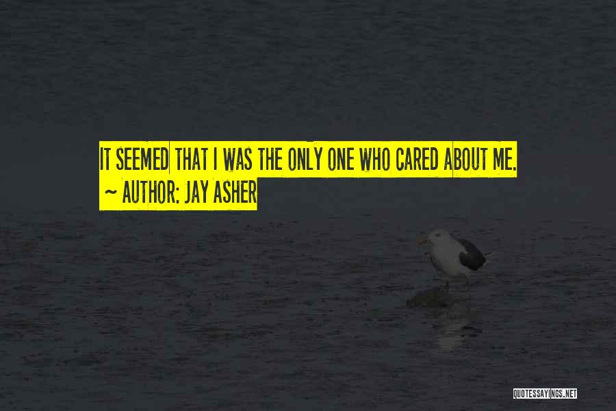 Thirteen Reasons Quotes By Jay Asher