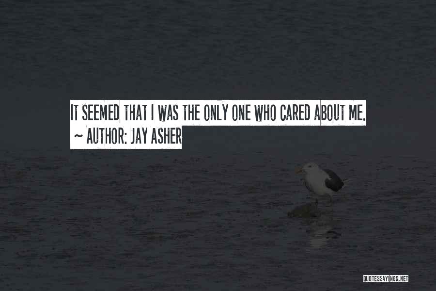 Thirteen Reasons Why Quotes By Jay Asher