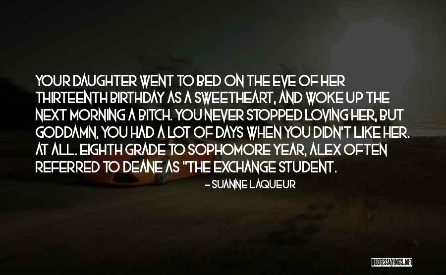 Thirteenth Birthday Quotes By Suanne Laqueur Thirteenth Birthday Quotes By Suanne Laqueur
