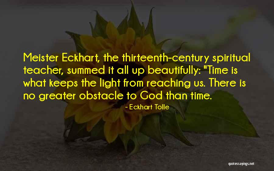 Thirteenth Century Quotes By Eckhart Tolle Thirteenth Century Quotes By Eckhart Tolle