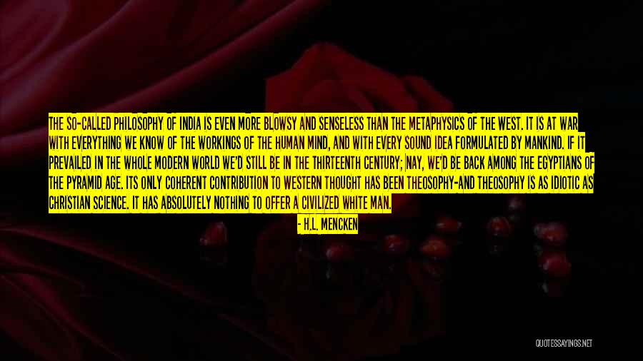 Thirteenth Century Quotes By H.L. Mencken Thirteenth Century Quotes By H.L. Mencken