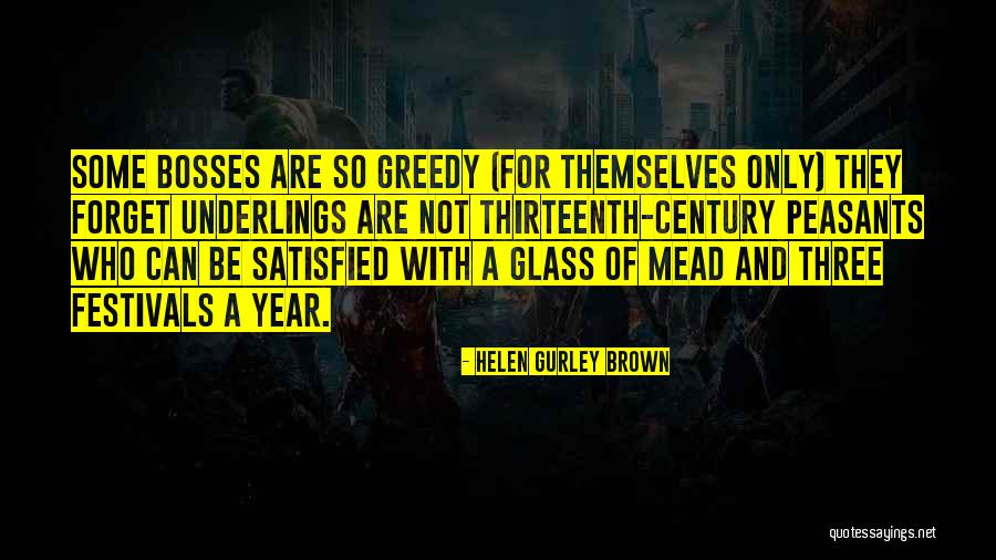 Thirteenth Century Quotes By Helen Gurley Brown Thirteenth Century Quotes By Helen Gurley Brown
