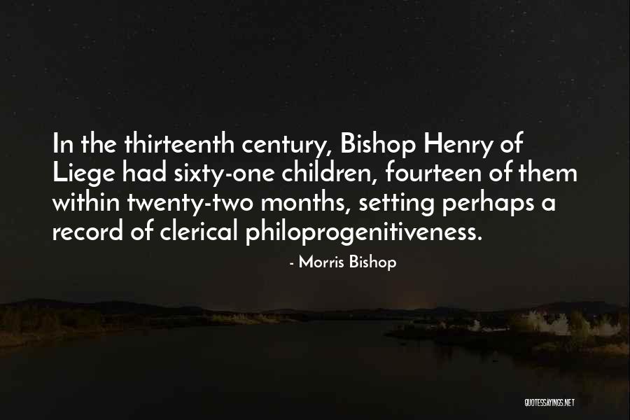 Thirteenth Century Quotes By Morris Bishop Thirteenth Century Quotes By Morris Bishop