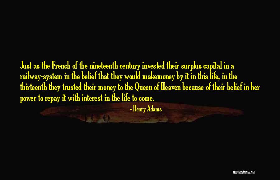 Thirteenth Quotes By Henry Adams Thirteenth Quotes By Henry Adams