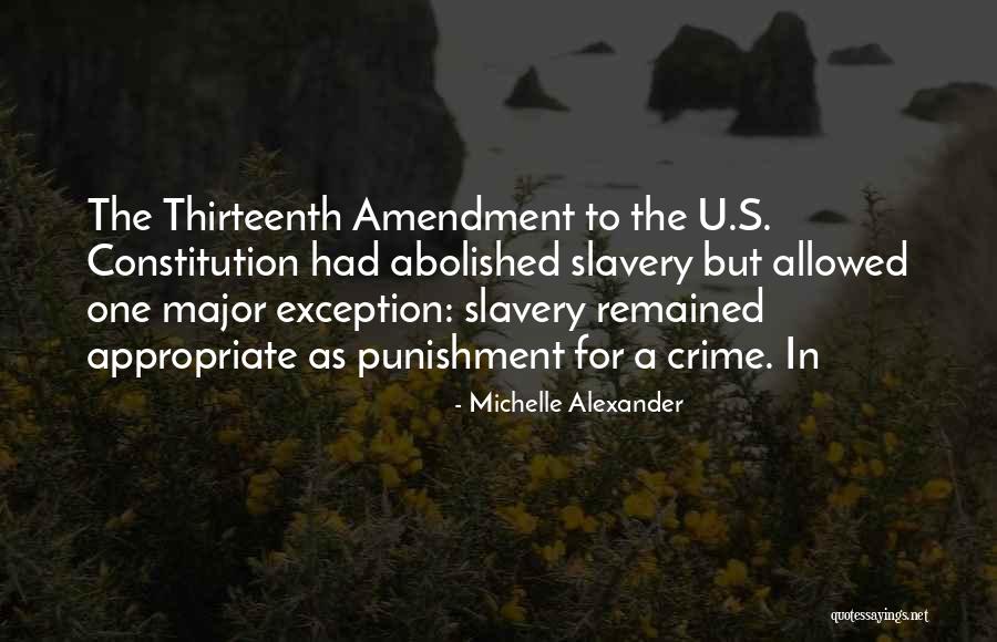 Thirteenth Quotes By Michelle Alexander Thirteenth Quotes By Michelle Alexander