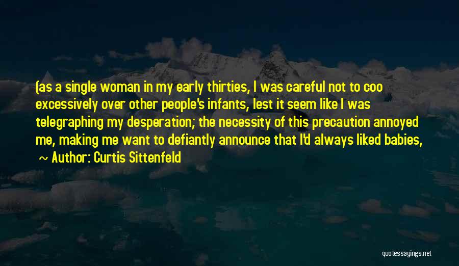 Thirties Quotes By Curtis Sittenfeld