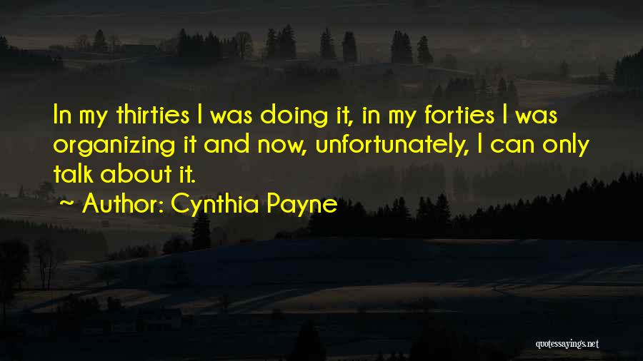 Thirties Quotes By Cynthia Payne