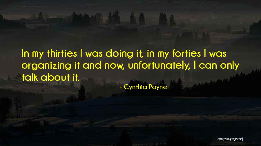 Thirties Quotes By Cynthia Payne