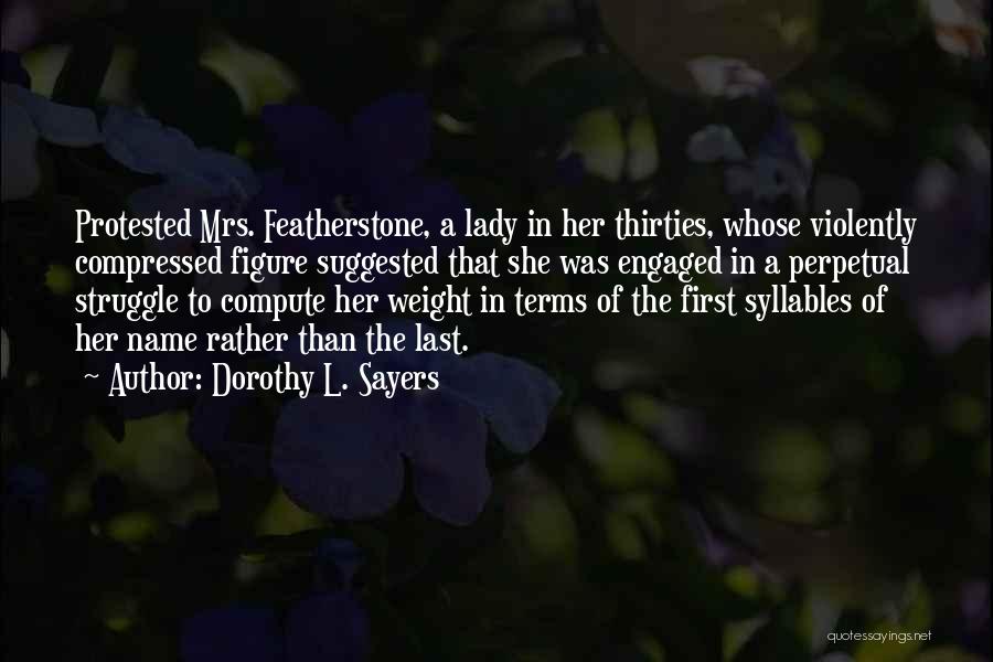Thirties Quotes By Dorothy L. Sayers