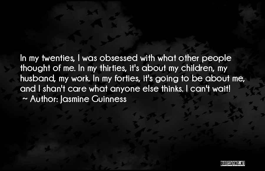 Thirties Quotes By Jasmine Guinness