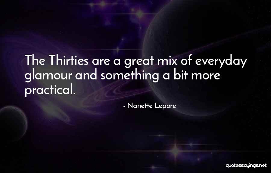 Thirties Quotes By Nanette Lepore