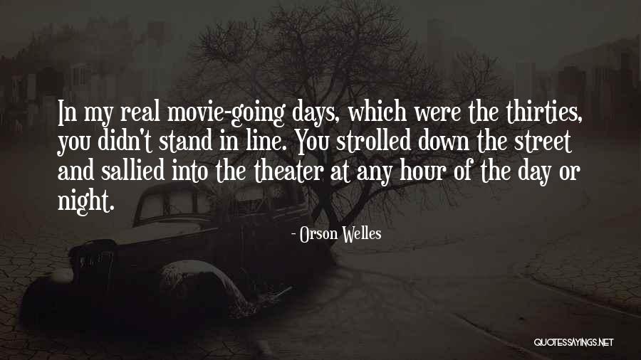 Thirties Quotes By Orson Welles