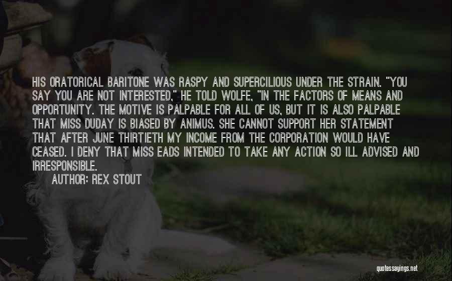 Thirtieth Quotes By Rex Stout