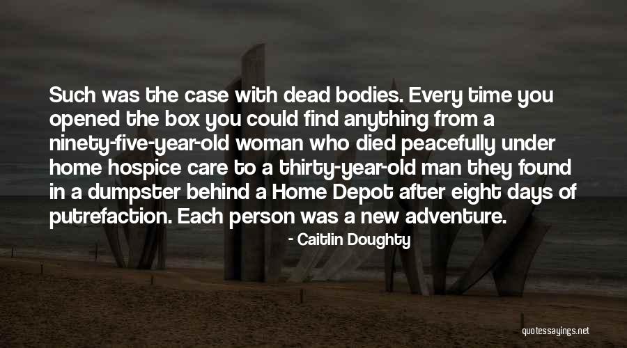 Thirty Eight Days Quotes By Caitlin Doughty Thirty Eight Days Quotes By Caitlin Doughty