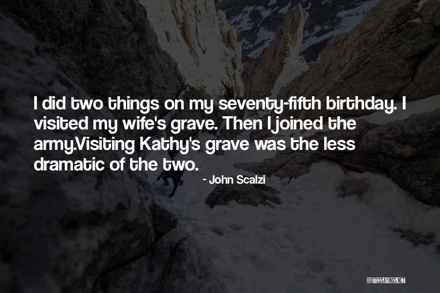 Thirty Fifth Birthday Quotes By John Scalzi