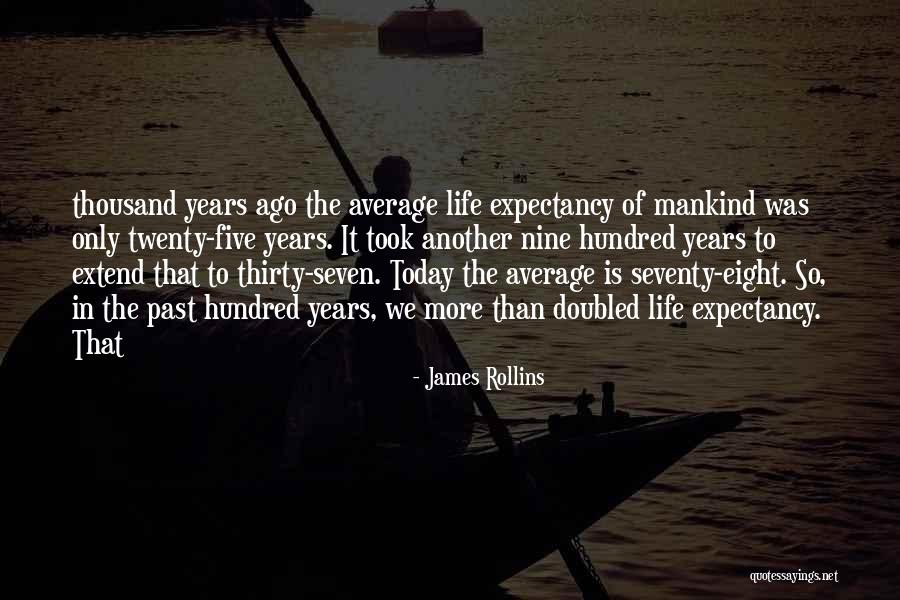Thirty Five Eight Quotes By James Rollins Thirty Five Eight Quotes By James Rollins