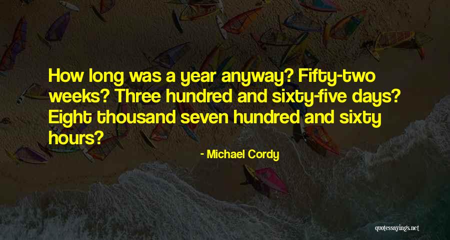 Thirty Five Eight Quotes By Michael Cordy Thirty Five Eight Quotes By Michael Cordy