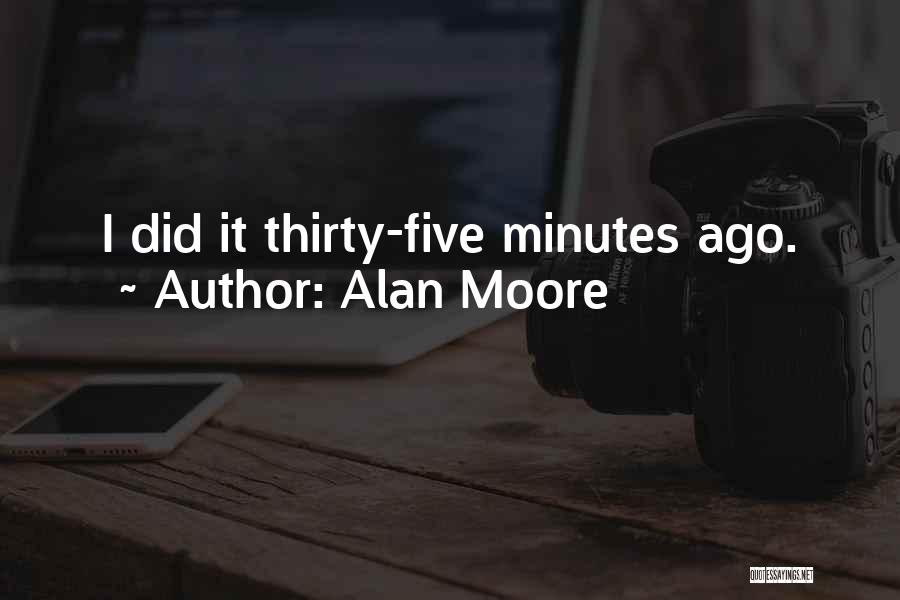 Thirty Five Quotes By Alan Moore