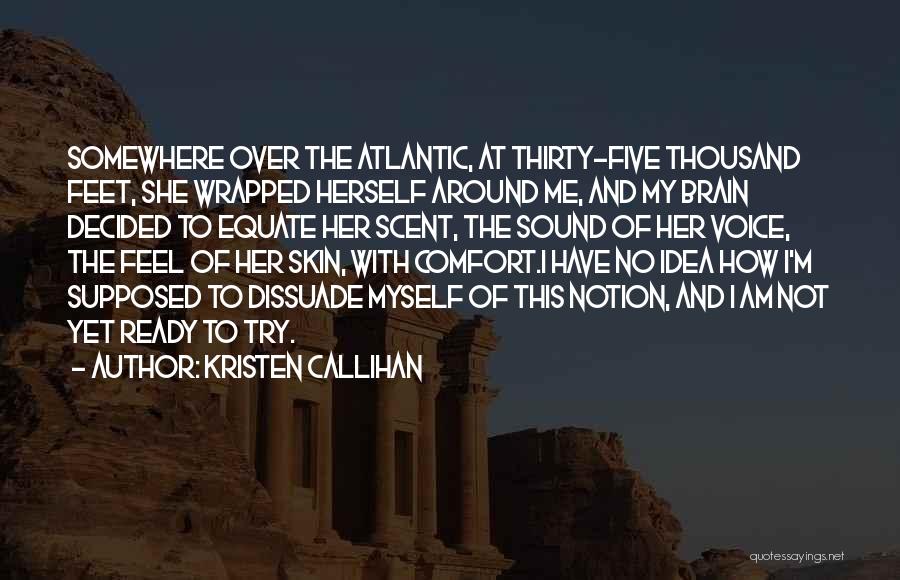 Thirty Five Quotes By Kristen Callihan