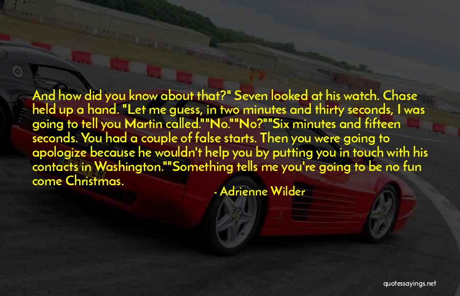 Thirty Minutes Quotes By Adrienne Wilder Thirty Minutes Quotes By Adrienne Wilder