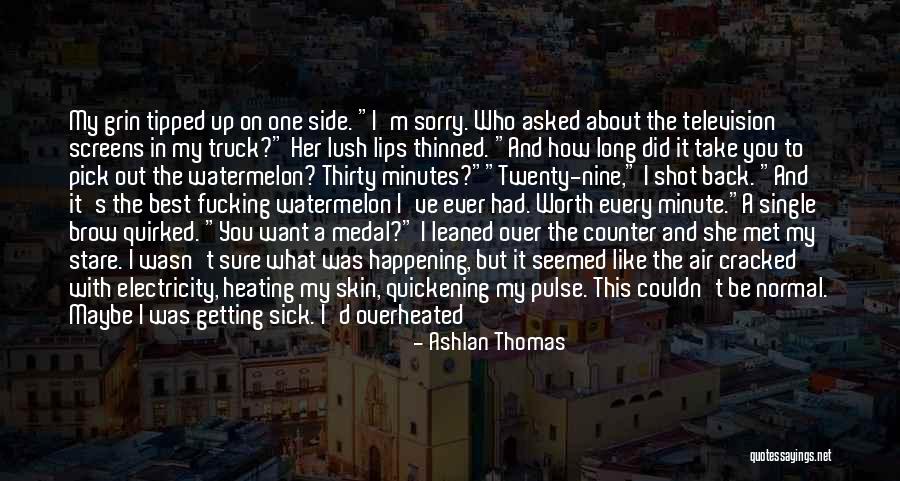 Thirty Minutes Quotes By Ashlan Thomas Thirty Minutes Quotes By Ashlan Thomas
