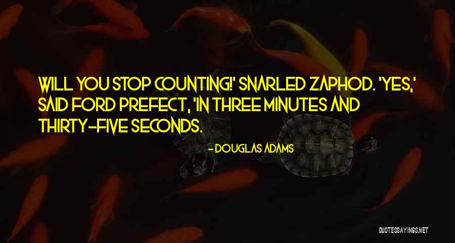 Thirty Minutes Quotes By Douglas Adams