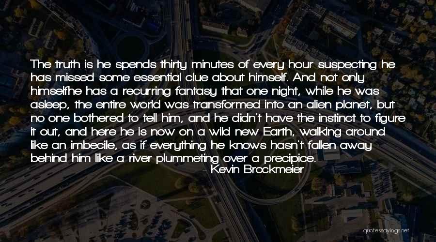 Thirty Minutes Quotes By Kevin Brockmeier Thirty Minutes Quotes By Kevin Brockmeier