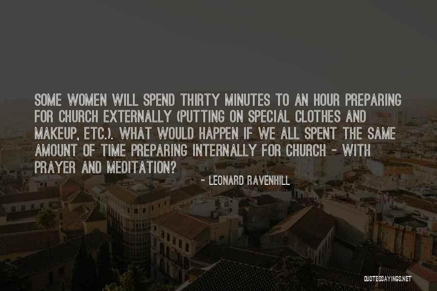 Thirty Minutes Quotes By Leonard Ravenhill Thirty Minutes Quotes By Leonard Ravenhill