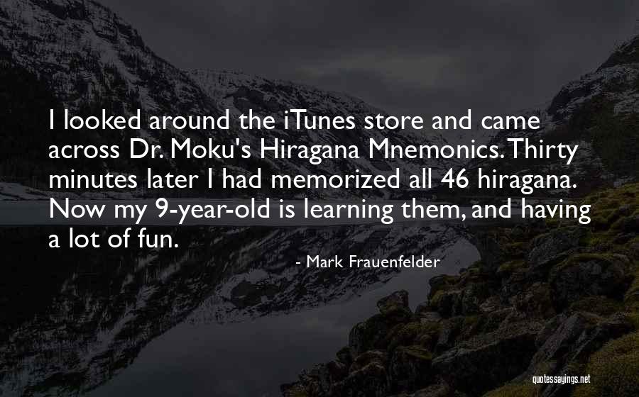Thirty Minutes Quotes By Mark Frauenfelder Thirty Minutes Quotes By Mark Frauenfelder