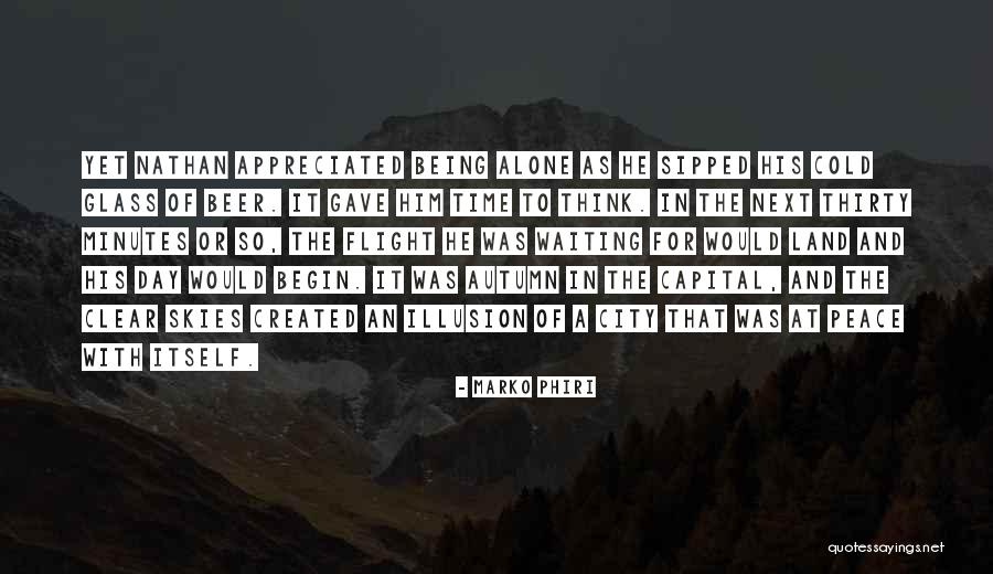 Thirty Minutes Quotes By Marko Phiri Thirty Minutes Quotes By Marko Phiri