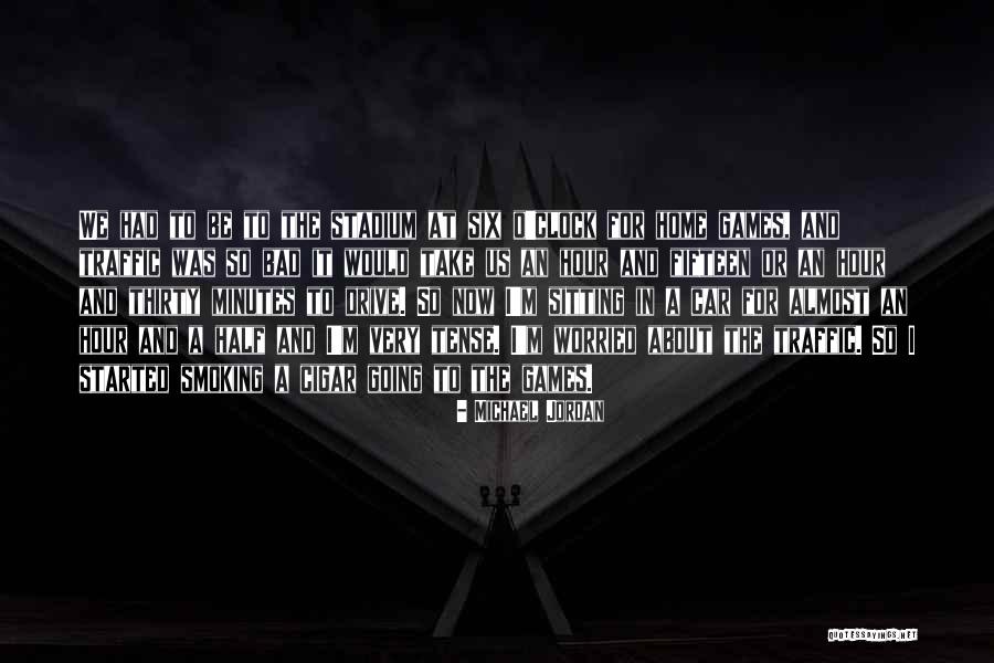Thirty Minutes Quotes By Michael Jordan Thirty Minutes Quotes By Michael Jordan