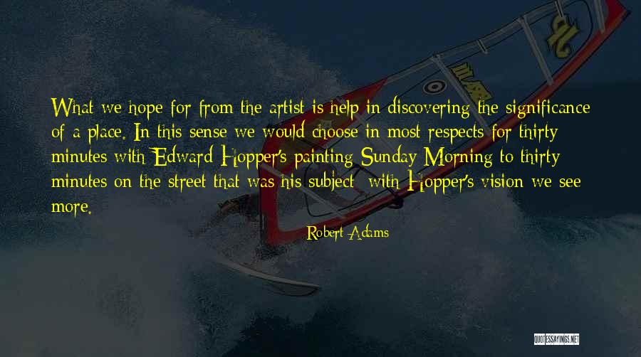 Thirty Minutes Quotes By Robert Adams Thirty Minutes Quotes By Robert Adams