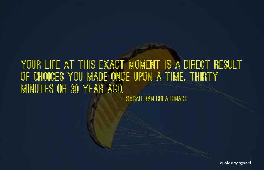 Thirty Minutes Quotes By Sarah Ban Breathnach