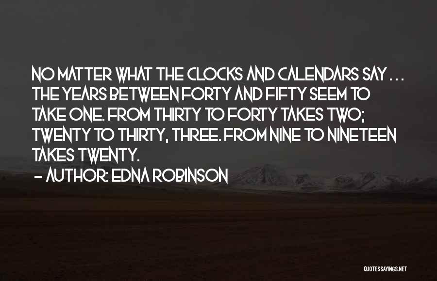 Thirty One Inspirational Quotes By Edna Robinson