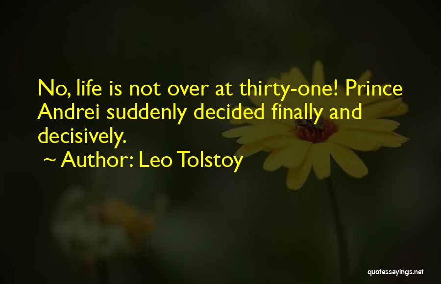 Thirty One Inspirational Quotes By Leo Tolstoy