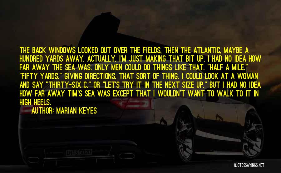 Thirty Six Just Men Quotes By Marian Keyes