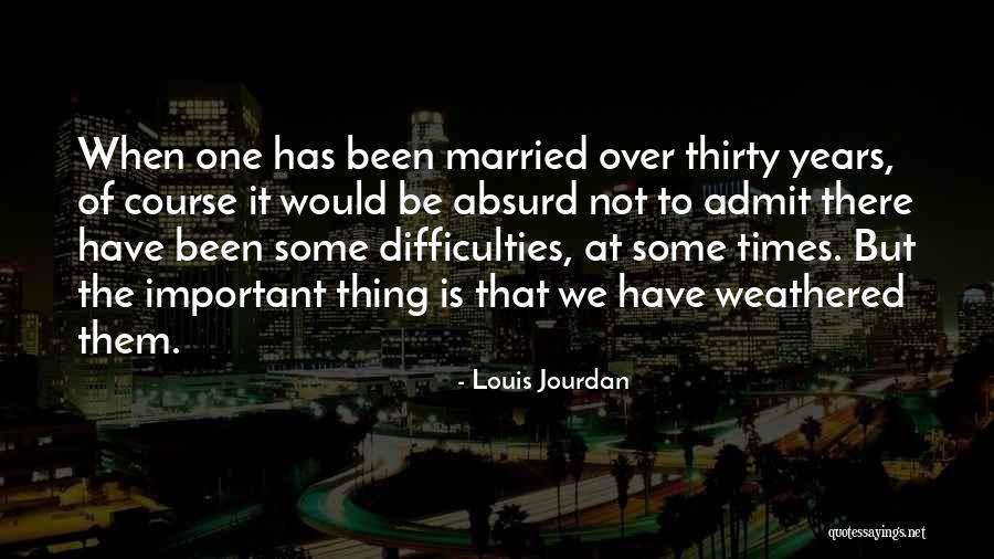 Thirty Some Quotes By Louis Jourdan Thirty Some Quotes By Louis Jourdan
