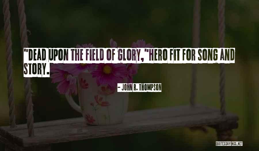 Thirtyfold Quotes By John R. Thompson Thirtyfold Quotes By John R. Thompson