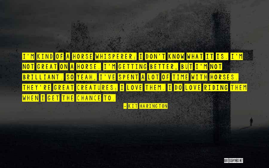 Thirtyfold Quotes By Kit Harington Thirtyfold Quotes By Kit Harington